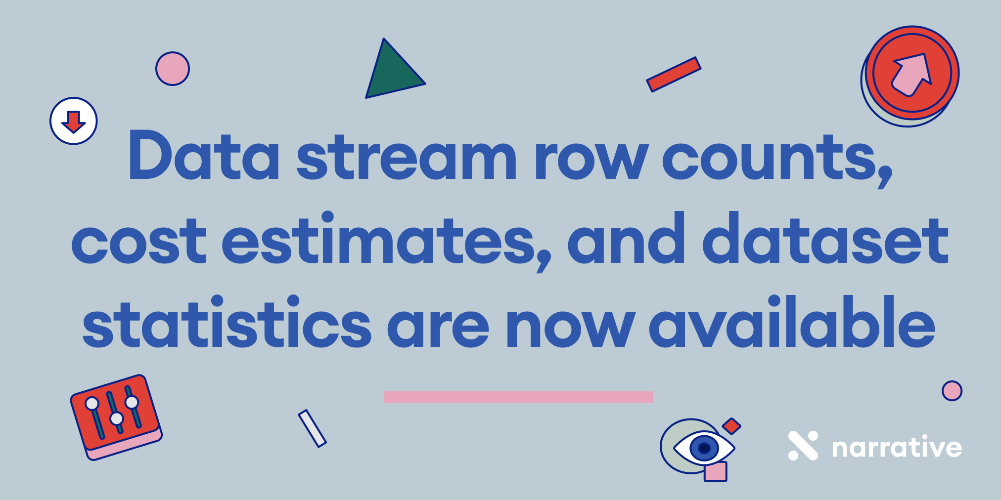 Data stream row counts cost estimates and dataset statistics are